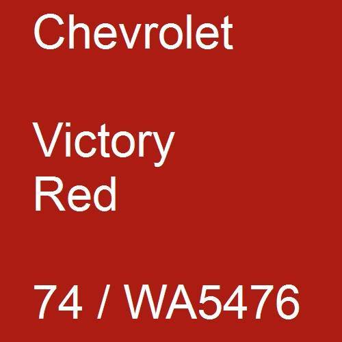 Chevrolet, Victory Red, 74 / WA5476.